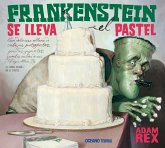 Frankenstein se lleva el pastel (eBook, ePUB)
