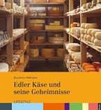 Edler Käse und seine Geheimnisse (eBook, ePUB)