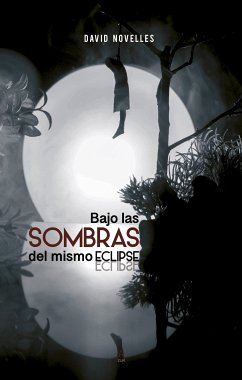 Bajo las sombras del mismo eclipse (fixed-layout eBook, ePUB) - Novelles, David