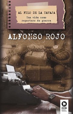 Al filo de la navaja (fixed-layout eBook, ePUB) - Rojo López, Alfonso