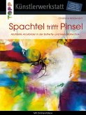 Spachtel trifft Pinsel (eBook, ePUB)