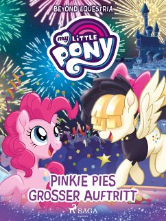 My Little Pony - Beyond Equestria: Pinkie Pies großer Auftritt (eBook, ePUB) - Berrow, G.M.