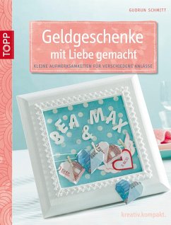 Geldgeschenke mit Liebe gemacht (eBook, ePUB) - Schmitt, Gudrun