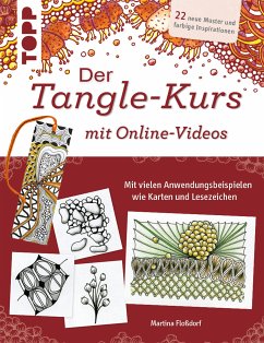 Der Tangle-Kurs mit Online-Videos (fixed-layout eBook, ePUB) - Floßdorf, Martina