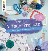 Kreative 7- Tage- Projekte (fixed-layout eBook, ePUB)