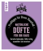 Natürliche Düfte für Ihr Haus (eBook, ePUB)