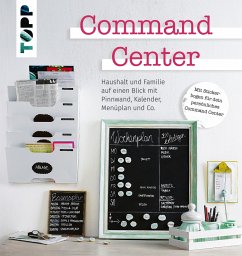 Command Center. Haushalt und Familie auf einen Blick mit Pinnwand, Kalender, Menüplan und Co. (eBook, ePUB) - Autoren