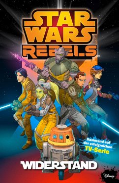 Star Wars - Rebels, Band 1 - Widerstand (eBook, ePUB) - Fisher, Martin; Barlow, Jeremy