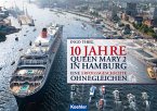 10 Jahre QUEEN MARY 2 in Hamburg (fixed-layout eBook, ePUB)