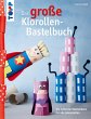 Das große Klorollen-Bastelbuch (eBook,... - Bild 1