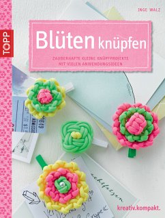 Blüten knüpfen (fixed-layout eBook, ePUB) - Walz, Inge