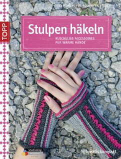 Stulpen häkeln (fixed-layout eBook, ePUB) - Thiemeyer, Anne; Stiller, Jennifer