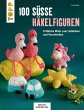 100 süße Häkelfiguren (eBook, ePUB) - Bild 1