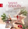 Natürlich & dekorativ Weihnachten... - Bild 1
