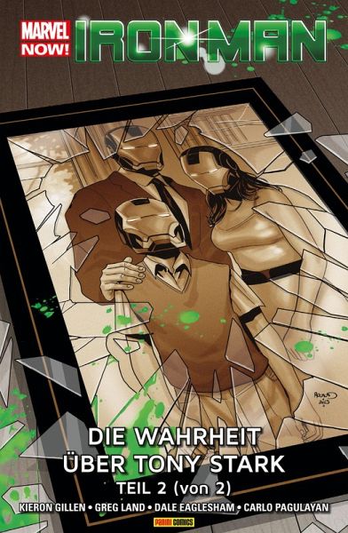 Marvel Now! Iron Man 3 - Die Wahrheit über Tony Stark Teil 2 (von 2) (eBook, ePUB)