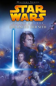 Episode III - Die Rache der Sith / Star Wars - Masters Bd.11 (eBook, ePUB) - Lucas, George; Lane, Miles