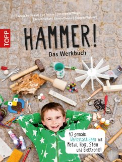 Hammer! Das Werkbuch (eBook, ePUB) - Ritterhof, Anja; Täubner, Armin; Ferdinand, Sybilla