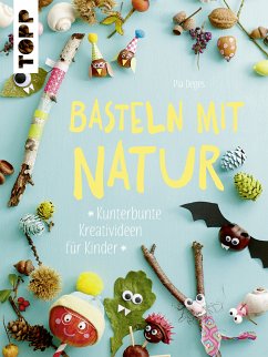 Basteln mit Natur (fixed-layout eBook, ePUB) - Deges, Pia