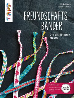 Freundschaftsbänder (eBook, ePUB) - Roland, Heike; Thomas, Stefanie