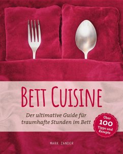 Bett Cuisine (eBook, ePUB) - Zander, Mark