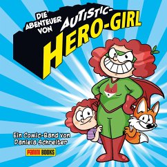 Die Abenteuer von Autistic-Hero-Girl (eBook, ePUB) - Schreiter, Daniela