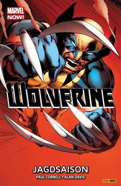 Marvel NOW! Wolverine 1 - Jagdsaison (eBook, ePUB) - Cornell, Paul