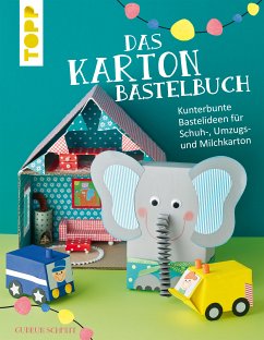 Das Karton-Bastelbuch (fixed-layout eBook, ePUB) - Schmitt, Gudrun