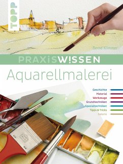 Praxiswissen Aquarellmalerei (eBook, ePUB) - Klimmer, Bernd