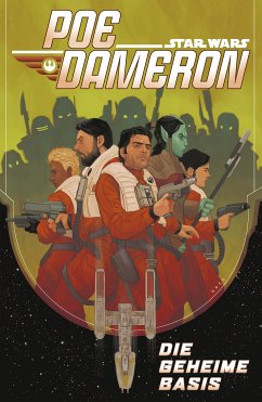 Star Wars - Poe Dameron III - Die geheime Basis (eBook, ePUB) - Soule, Charles