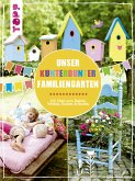 Unser kunterbunter Familiengarten (eBook, ePUB)