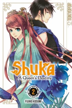 Shuka - A Queen's Destiny - Band 02 (eBook, ePUB) - Kosumi, Fujiko