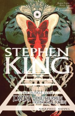 Stephen Kings Der dunkle Turm, Band 14 - Drei - Die Herrin der Schatten (eBook, ePUB) - King, Stephen; David, Peter