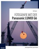 Fotografie mit der Panasonic Lumix G6 (eBook, ePUB)
