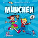 Lilly & Anton entdecken München (eBook, ePUB)