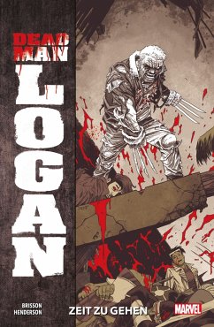 Dead Man Logan 1 - Zeit zu gehen (eBook, ePUB) - Brisson, Ed