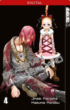 Deadman Wonderland Bd.4 (eBook, ePUB) - Kataoka, Jinsei; Kondou, Kazuma