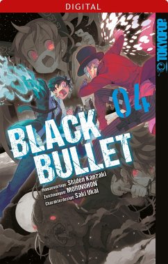 Black Bullet Bd.4 (eBook, ePUB) - Kanzaki, Shiden; Morinohon