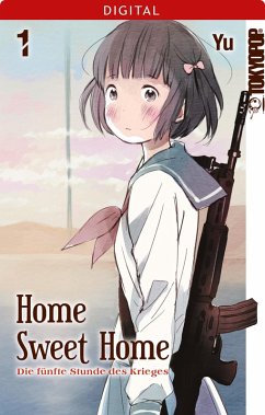 Home Sweet Home - Die fünfte Stunde des Krieges Bd.1 (eBook, ePUB) - Yu