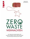 Zero Waste Weihnachten (eBook, ePUB)