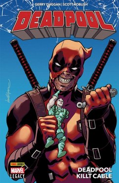 Cover Deadpool Legacy PB 1 - Deadpool killt Cable (eBook, ePUB)
