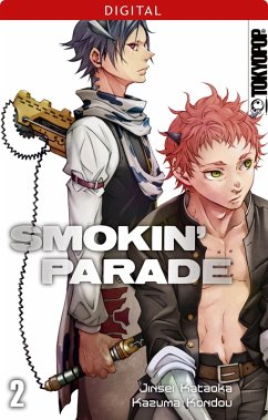 Smokin' Parade Bd.2 (eBook, ePUB) - Kataoka, Jinsei; Kondou, Kazuma