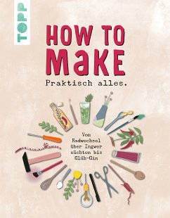 How to make... praktisch alles (fixed-layout eBook, ePUB) - GmbH, frechverlag