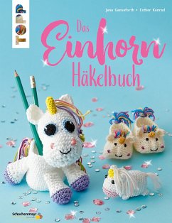 Das Einhorn-Häkelbuch (eBook, ePUB) - Ganseforth, Jana; Konrad, Esther