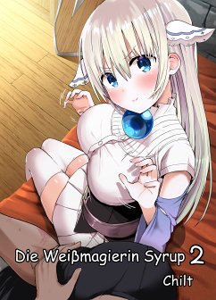 Die Weißmagierin Syrup 2 (fixed-layout eBook, ePUB) - Chilt