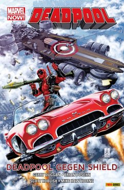 Marvel Now! Deadpool 4 - Deadpool gegen Shield (eBook, ePUB) - Duggan, Gerry