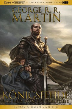 Game of Thrones Graphic Novel - Königsfehde 1 (eBook, ePUB) - Martin, George R. R.; Walker, Landry