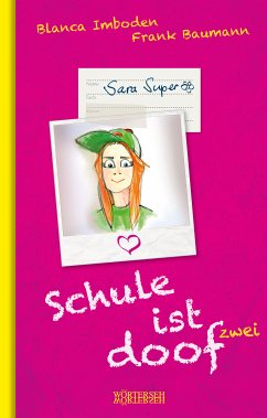 Schule ist doof 2 (eBook, ePUB) - Imboden, Blanca; Baumann, Frank