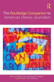 The Routledge Companion to American Literary Journalism (eBook, ePUB)