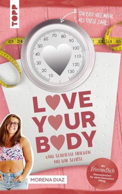 Love your body und schließe Frieden mit dir selbst! (eBook, ePUB) - Diaz, Morena