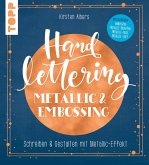 Handlettering Metallic & Embossing (eBook, ePUB)